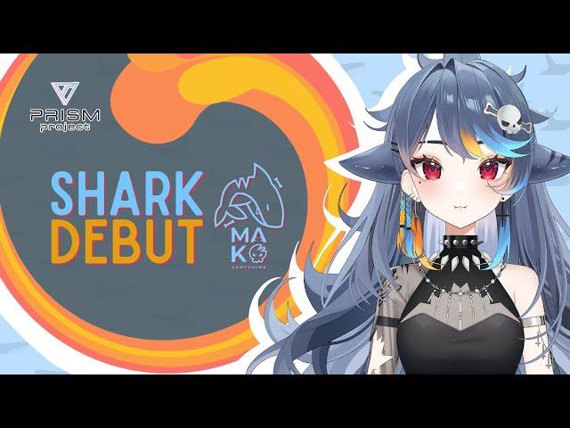 【DEBUT】Shark Attack !!!!!!!!!!!【PRISM Project Gen 7】