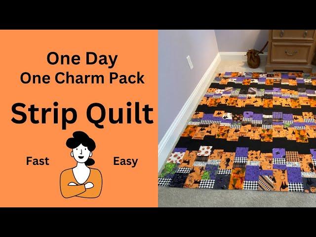 Strip Quilt/Fast/Easy/Charm Pack/One Day