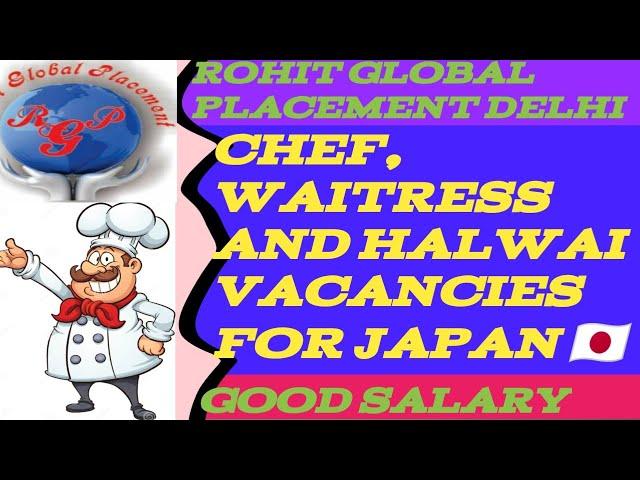 ALL CHEF, HALWAI AND WAITRESS VACANCY FOR JAPAN #japan #japanlife #abroadjobs #employmentvisa