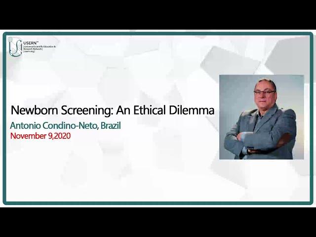 Newborn Screening: An Ethical Dilemma | Dr. Antonio Condino Neto