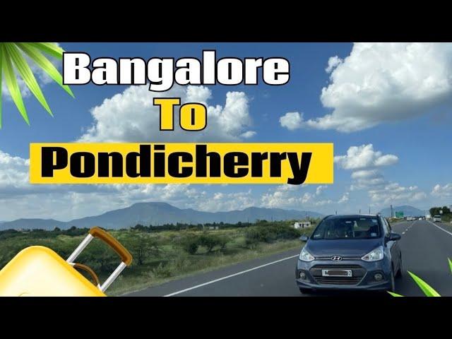 Bangalore to Pondicherry by Car | Puducherry Tour in 2024 in Bangla | Video 1 | Bhromon India