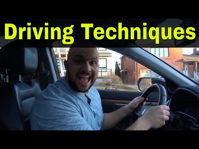 6 BASIC Driving Techniques EVERY Driver Should Know