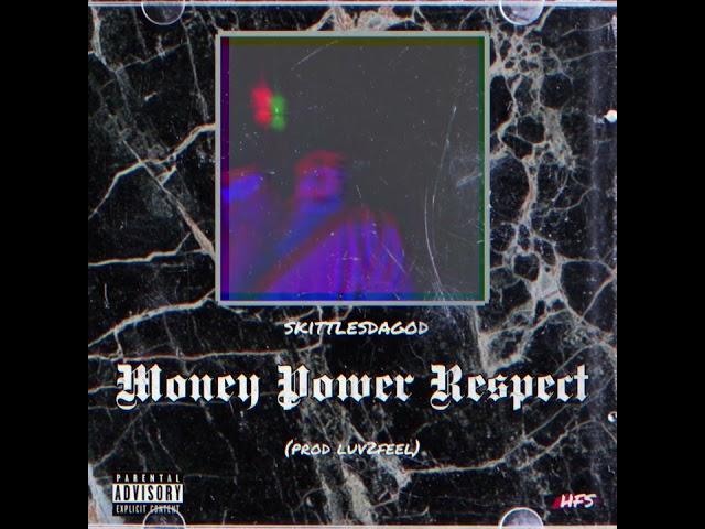 Money Power Respect (prod. Luv2Feel)