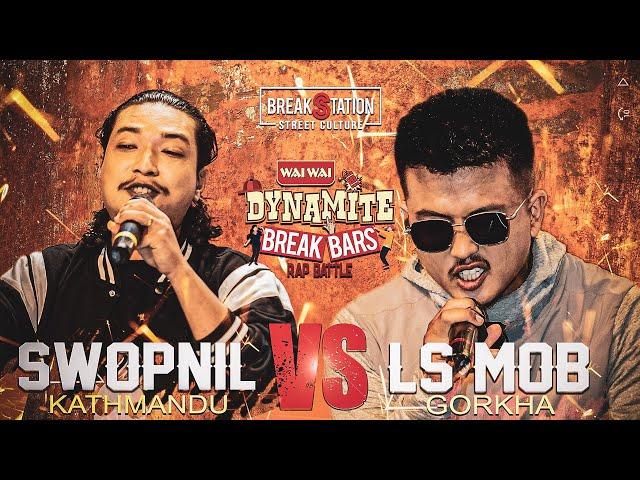 LS MOB VS SWOPNIL [EP. 12] | WAIWAI DYNAMITE BREAKBARS BATTLE | RAP BATTLE | BREAKSTATION