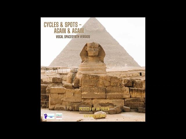 CYCLES & SPOTS  - AGAIN AND AGAIN ( OriginalVersion )