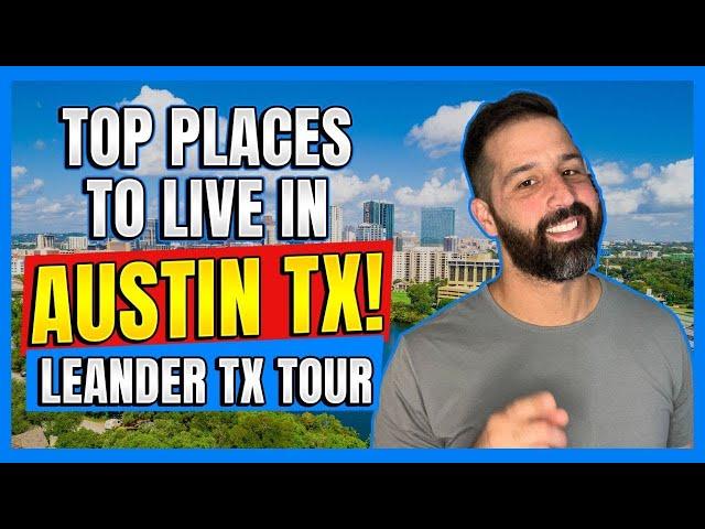 DRIVING TOUR Of Leander Texas - Austin TX's TOP Place To Live