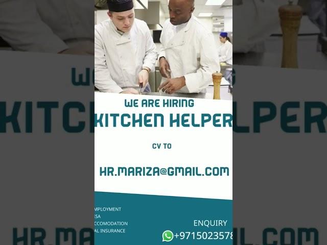 kitchen helper Vacancyb #job #jobs #dubai  #uae #hiring #vacancy #diaspora #africans #interview