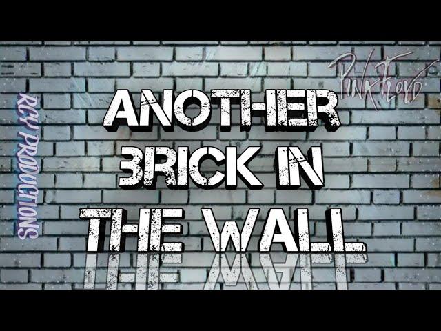 Another brick in the wall (lyrics) - Editado por RCY PRODUCTIONS