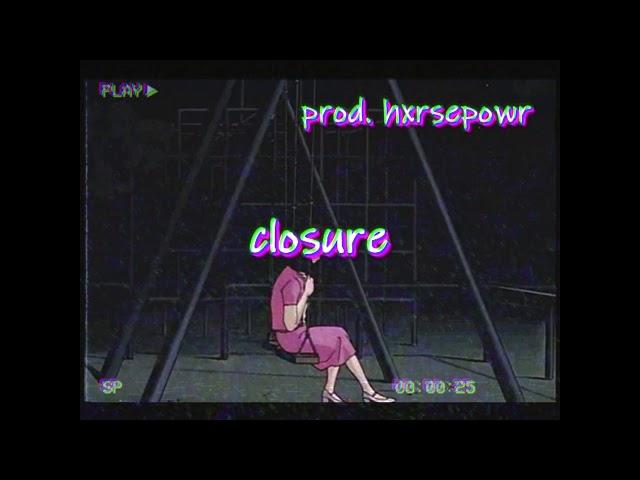 nicholas hunt ~ closure (prod. hxrsepowr)