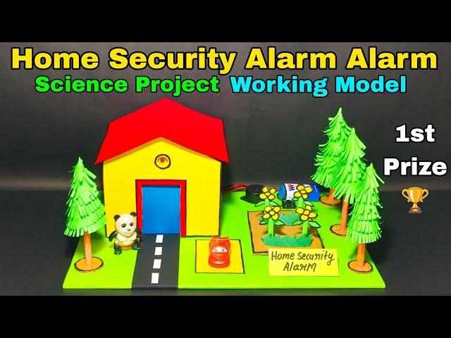 How to make home security alarm project,Home security alarm project for school,Science project