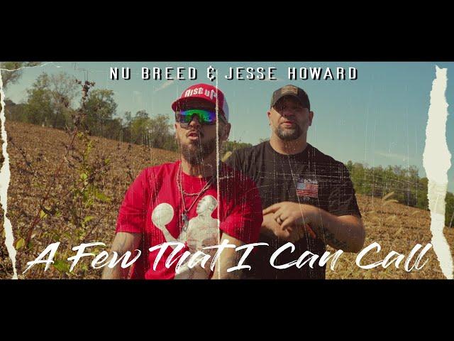 Nu Breed & Jesse Howard - A Few I Can Call