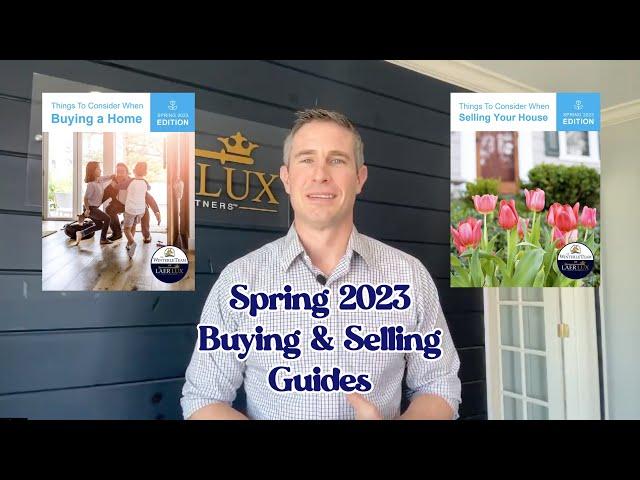 Our Spring 2023 Buying and Selling Guides Are NOW AVAILABLE!