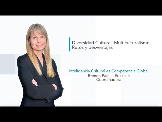 Diversidad Cultural multiculturalismo retos y desventajas