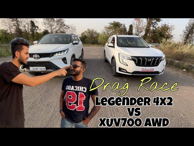 XUV700 AWD Vs legender 4x2 Drag Race with @ElvishYadavVlogs @Ajju0008YT  | Explore The Unseen2.0