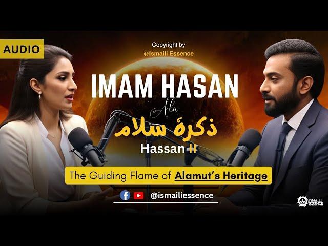 Ismaili Concept | Imam Hasan Ala Zikrihi’s Salaam in Ismaili Dua | Meaning, History, and Legacy