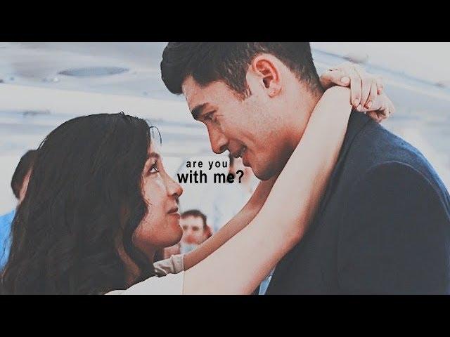 are you with me? | rachel and nick | crazy rich asians