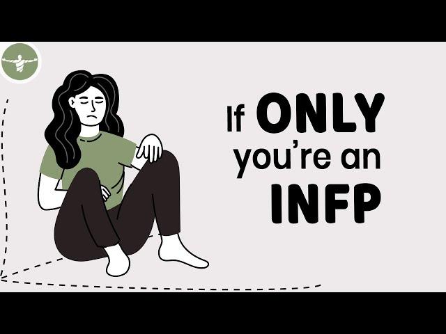 These INFP Problems Make No Sense Unless You're One