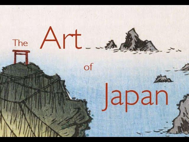 The Art of Japan - Part I