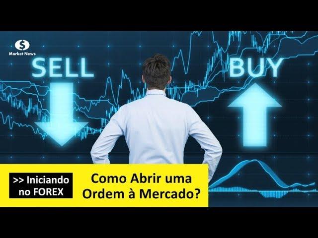 FOREX: Como Abrir uma Ordem à Mercado?