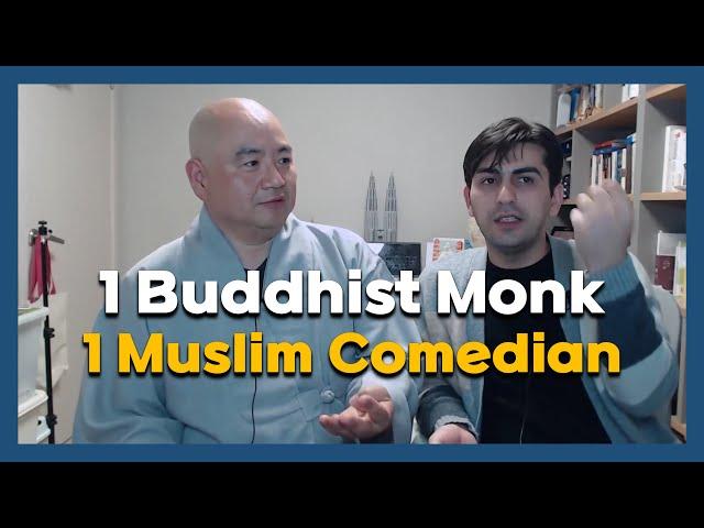 A  Buddhist Monk and a Muslim Comedian: Exploring Buddhism Together"