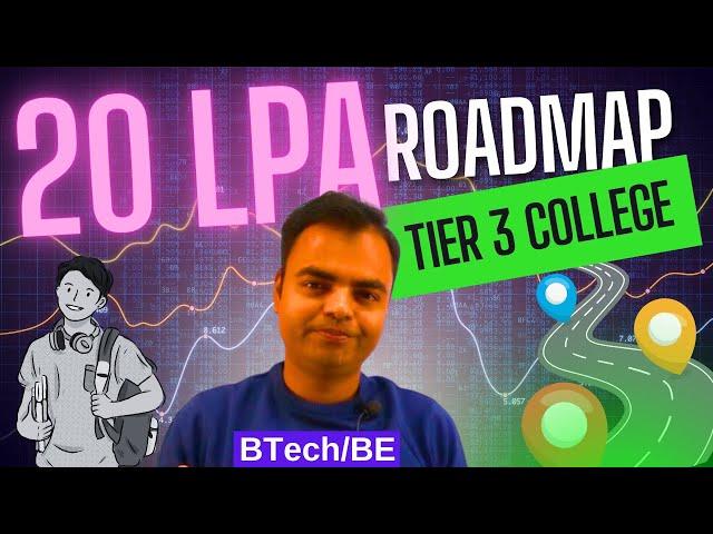 How to Get High Paying Salary Jobs after BTech from Tier 3 College, Engineering Fresher Job Roadmap