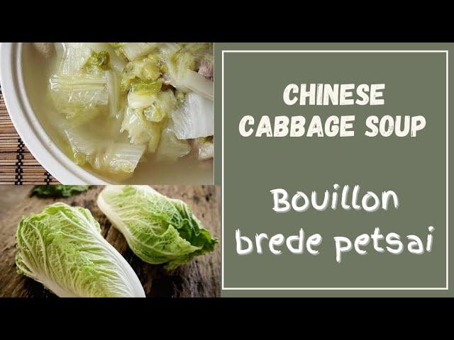 bouillon brede petsai | Chinese cabbage soup with oatmeal | easy and delicious |