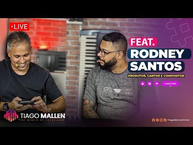 LIVE TIAGO MALLEN feat. RODNEY SANTOS  (Produtor, cantor e compositor) #live #compositor #louvores