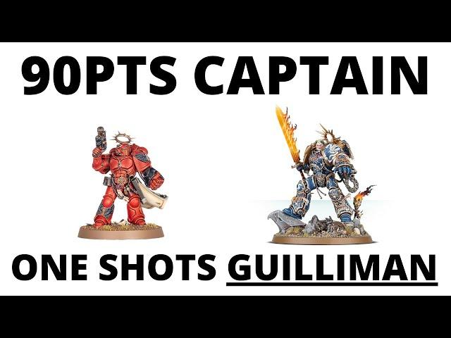 The 90pt Captain that Can One-Shot Guilliman? Another Crazy Damage Combo!