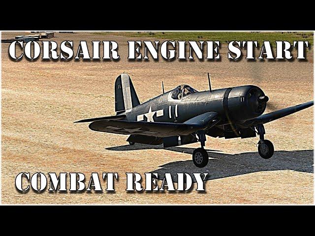 Combat Ready: Engine Start! | DCS World F4U Corsair