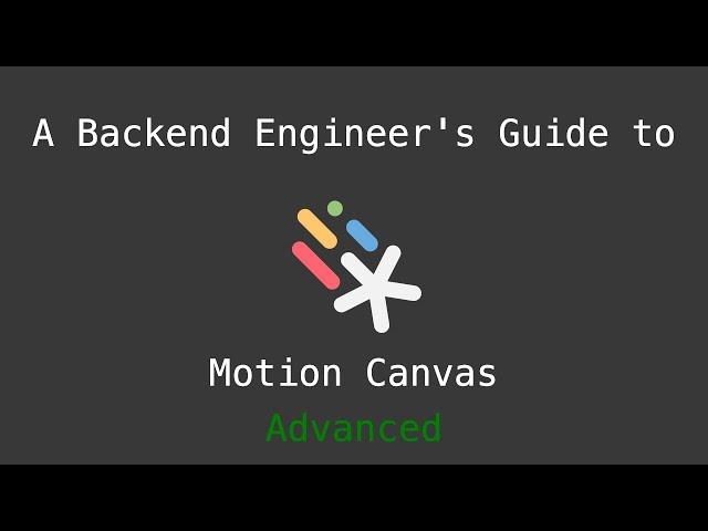 Learn Motion Canvas with Me - Livestream 19 - Learning about Advanced Options