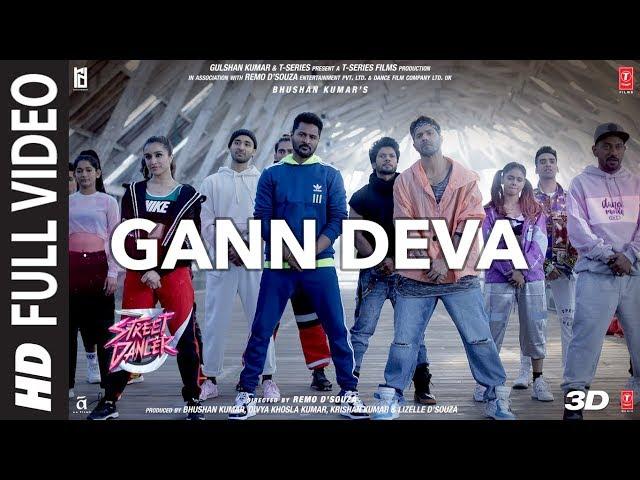 Gann Deva Full Song | Street Dancer 3D | Varun D, Shraddha K | Divya Kumar, Sachin-Jigar