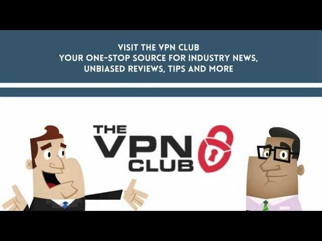 The VPN Club - VPN & DNS Services - News, Reviews...