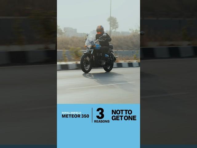 3 Reasons Not to Get One | Royal Enfield Meteor 350 FAQ #3
