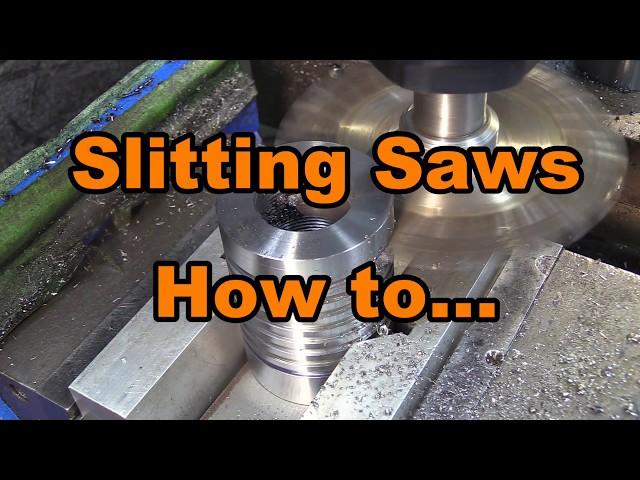 Slitting saw how to set-up and use. Single pass, deal...!!!