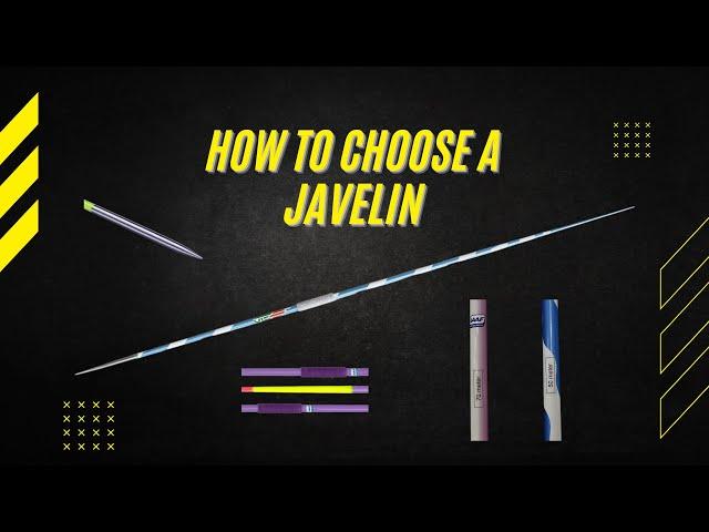 How To Choose a Javelin