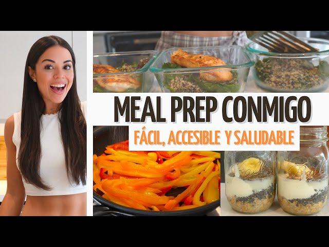 MEAL PREP CONMIGO PARA LA SEMANA | ACCESIBLE, RICO Y SALUDABLE