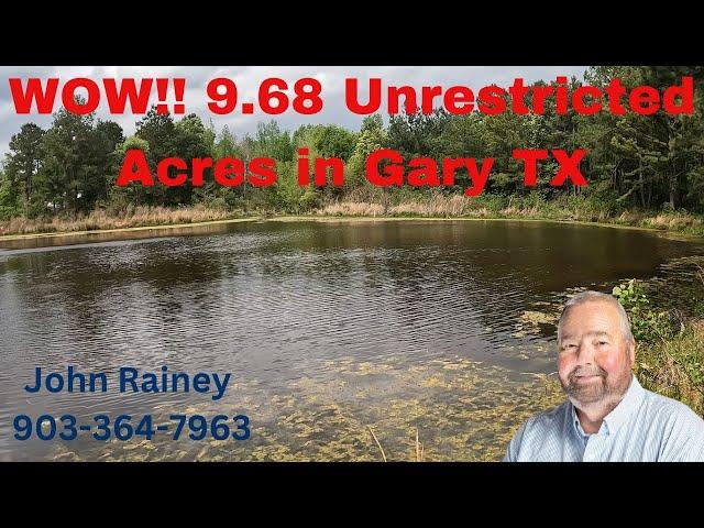 9.68 Unrestricted Acres with Pond in Gary Texas | East Texas Real Estate