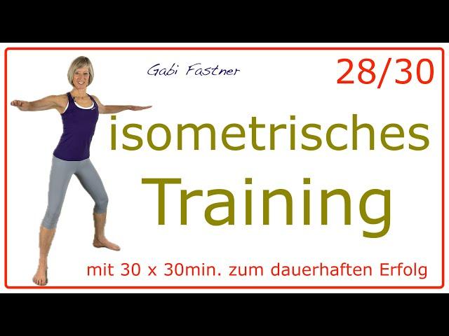 28/30 30 min. isometrisches Training | Kräftigungs-Workout, ohne Geräte