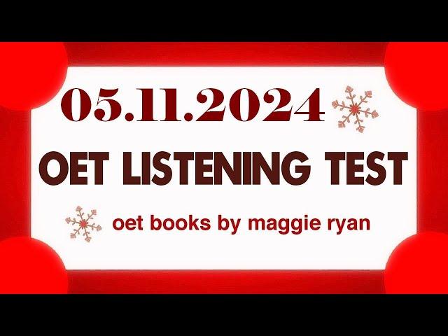 OET LISTENING TEST 05.11.2024 maggie ryan #oet #oetexam #oetnursing #oetlisteningtest