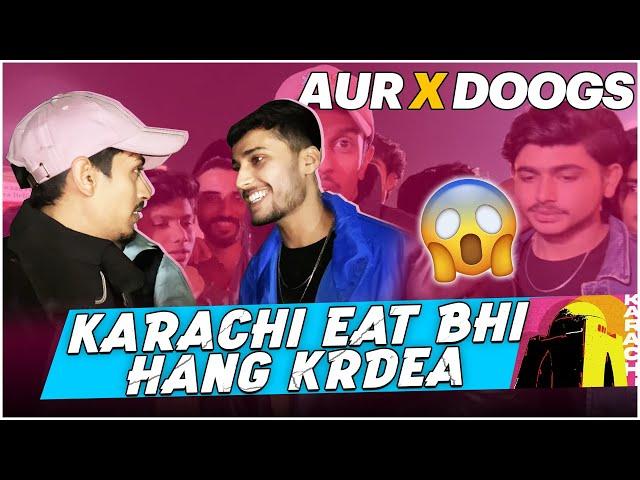 Aur Band X Doogslife ️ Karachi Eat Me Meet Up Hu Gaya  | DOOGS LIFE