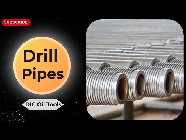 Drill Pipe | Oilfield Equipment | DIC