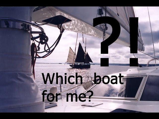 Which boat to choose? Tom Cunliffe has some ideas