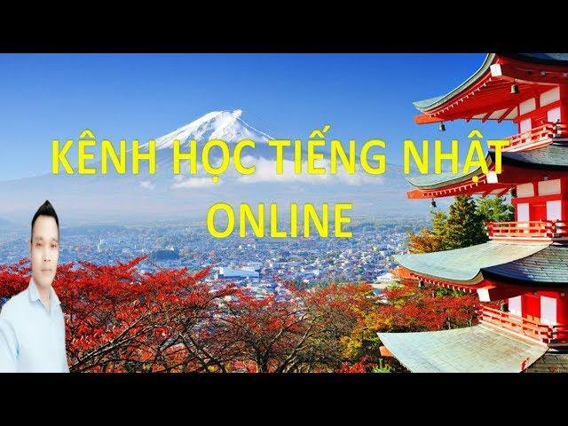 HỌC TIẾNG NHẬT ONLINE