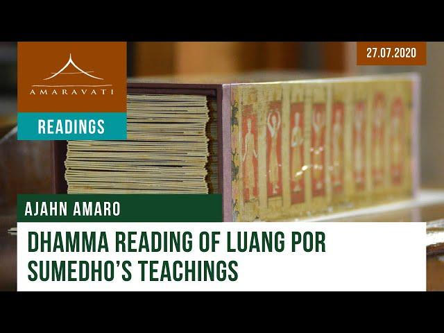 Dhamma Reading Of Luang Por Sumedho’s Teachings | Ajahn Amaro | 27.07.2020