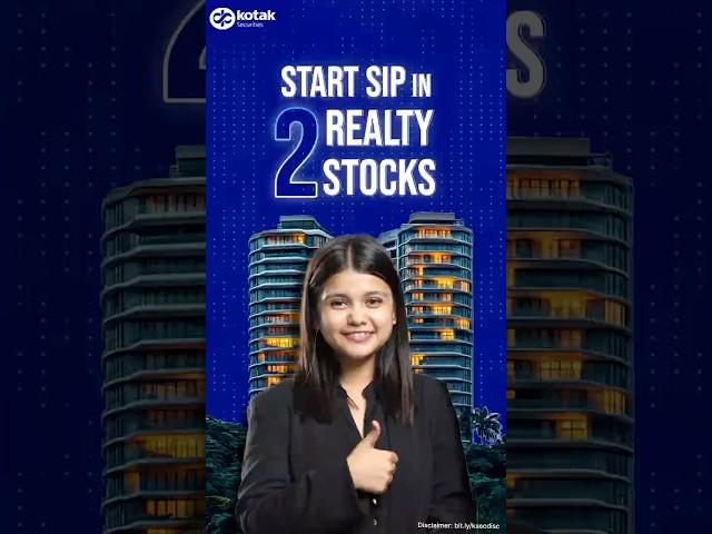 Stock SIP Recommendations in Real Estate Sector | Macrotech | DLF | Kotak Securities