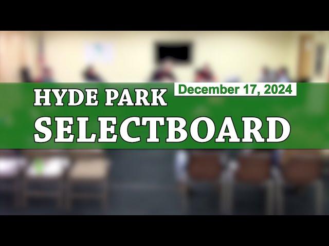 Hyde Park Selectboard 12/17/24 [LIVE]