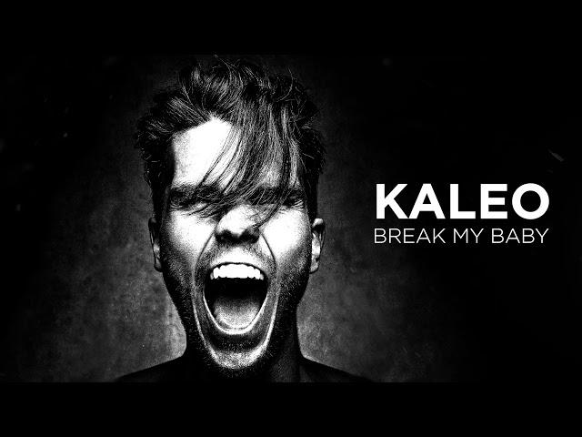 KALEO - Break My Baby [OFFICIAL AUDIO]