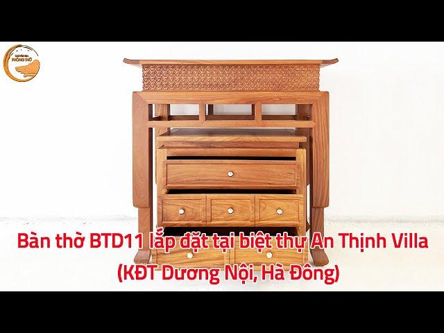 Bàn thờ đứng triện hoa BTD11 lắp đặt tại khu biệt thự An Thịnh Villa, KĐT Dương Nội, Hà Đông