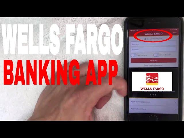   How To Use Wells Fargo Mobile Banking App Review 