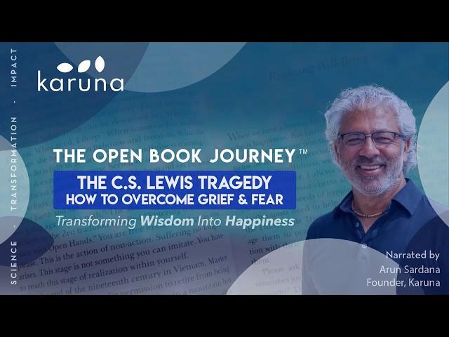 THE C.S. LEWIS TRAGEDY: How To Overcome Grief & Fear